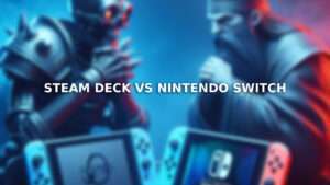 Steam Deck Vs Nintendo Switch
